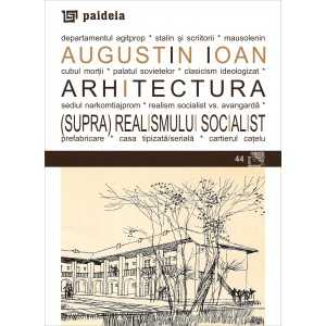 Paideia Architecture of the socialist supra(realism) Arts & Architecture 32,75 lei