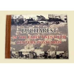 Bucharest in the early twentieth century postcards-Paideia