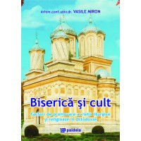 Biserică şi cult (e-book) - Vasile Miron