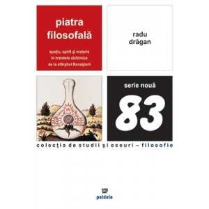 Paideia The philosopher's stone (e-book) - Radu Drăgan Studii si eseuri e-book 31,00 lei