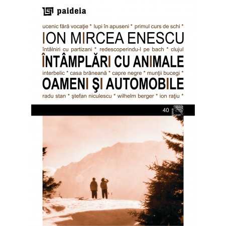 Paideia Events about animals, people and cars (e-book)- Ion Mircea Enescu E-book 15,00 lei