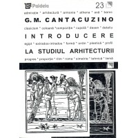 Introducere la studiul arhitecturii - George Matei Cantacuzino