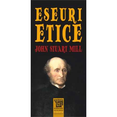 Paideia Eseuri etice (e-book) - John Stuart Mill E-book 10,00 lei