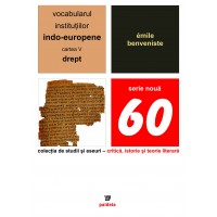 Vocabularul instituţiilor indo-europene, volumul V - Émile Benveniste
