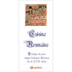 Paideia Cuisine Roumaine, L1- Constantin Brancovan Studii culturale 52,70 lei