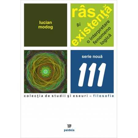 Paideia Râs şi existenţă. O interpretare fenomenologică (e-book) - Lucian Modog E-book 15,00 lei