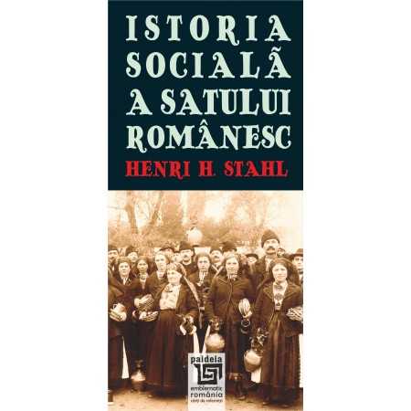 Paideia Istoria sociala a satului romanesc - Henri H. Stahl Sociologie 24,00 lei