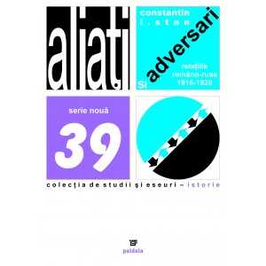Paideia Aliaţi şi adversari. Relaţiile româno-ruse 1916-1920 (e-book)- Constantin I. Stan Studii si eseuri e-book 21,00 lei