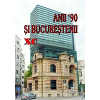 The 90's and the Romanians in Bucharest (e-book) - Muzeul Taranului Roman