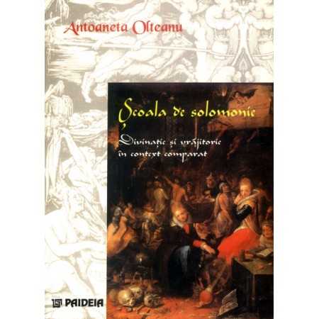 Paideia Scoala de solomonie. Ediţia a doua - Antoaneta Olteanu Studii culturale 57,80 lei 1020P