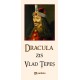 Dracula zis „Vlad Ţepeş”, ed. bilingva, ro-eng. - Radu Lungu Litere 24,00 lei 1595P