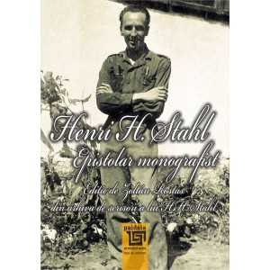Henri H. Stahl - Epistolar monografist