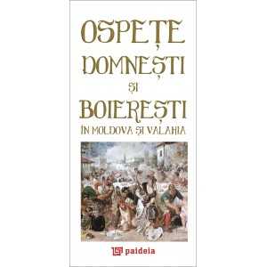 Paideia Royal feasts in Moldavia and Wallachia Cultural studies 24,00 lei