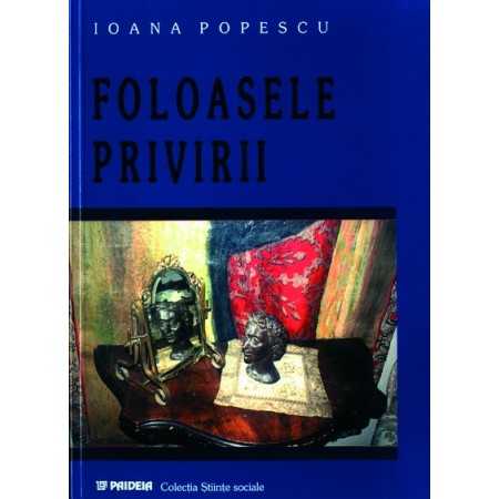 Paideia Foloasele privirii (e-book) - Ioana Popescu E-book 10,00 lei