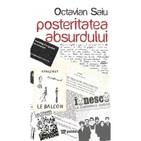 Paideia Posteritatea absurdului (e-book) - Ocatavian Saiu E-book 15,00 lei