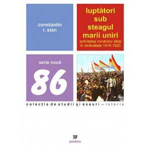 Paideia Luptatori sub steagul Marii Uniri (e-book) - Constantin I. Stan Studii si eseuri e-book 15,00 lei
