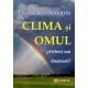 Paideia Clima şi omul, prieteni sau duşmani? - Elena Teodoreanu E-book 15,00 lei