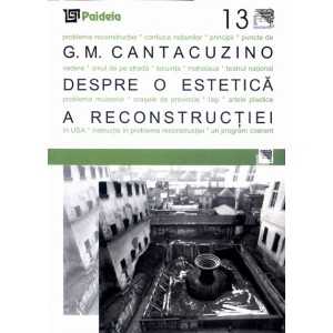 Paideia Despre o estetică a reconstrucţiei - G.M. Cantacuzino E-book 10,00 lei