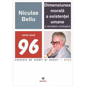 The moral dimension of human existence. An ontological research (e-book) - Niculae Bellu