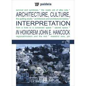 Architecture, Culture, Interpretation - In Honorem John E. Hancock (e-book) - Augustin Ioan