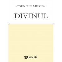 Divinul (e-book) - Corneliu Mircea