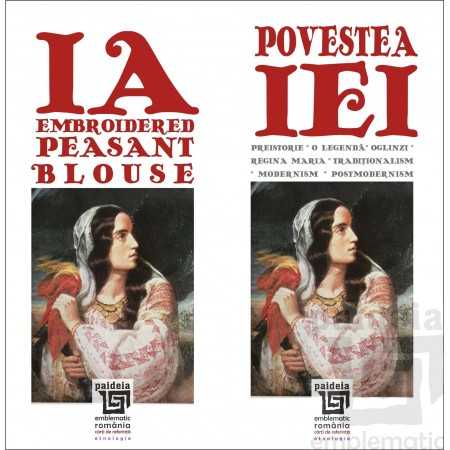 Paideia Povestea iei/ IA Embroidered Peasant Blouse. ed. bilingva ro-en - povestita de Doina Berchina Emblematic Romania 39,0...
