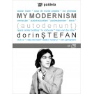 Paideia My modernism - Dorin Stefan Arte & arhitecturi 54,00 lei