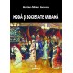 Paideia Modă şi societate urbană în România epocii moderne - Adrian Silvan-Ionescu Arte & arhitecturi 92,65 lei