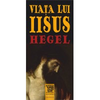 The life of Jesus - Georg Wilhelm Friedrich Hegel