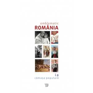 Paideia Catalog Emblematic România –Ia. Cămașa Populară Emblematic Romania 130,00 lei