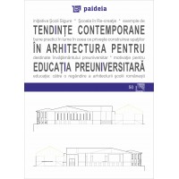 Tendinţe contemporane în arhitectură pentru educaţia preuniversitară (e-book) - Augustin Ioan