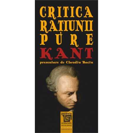 Paideia Critica raţiunii pure (e-book) - Immanuel Kant E-book 10,00 lei