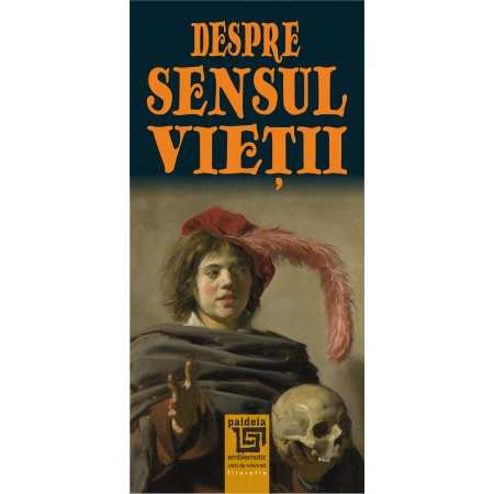 Paideia Despre sensul vieții (e-book) - Valentin Mureşan E-book 10,00 lei