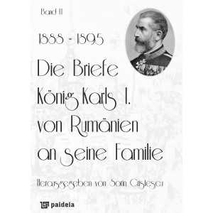 Die Briefe König Karls I. von Rumänien an seine Familie, band II (1888-1895) (e-book) - Sorin Cristescu