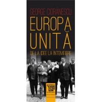 Europa Unită. De la idee la întemeiere (e-book) - George Cioranescu