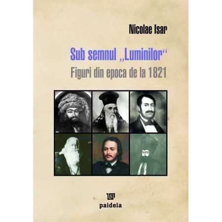 Sub semnul luminilor (e-book) - Nicolae Isar E-book 15,00 lei