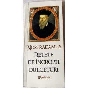 Reţete de încropit dulceţuri - Nostradamus