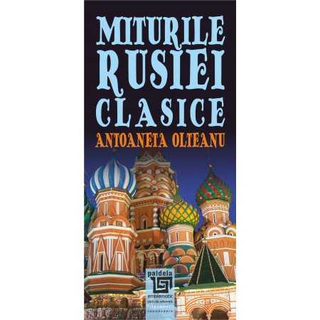 Paideia Classical Russia - myths (e-book) - Antoaneta Olteanu E-book 15,00 lei