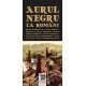 Paideia Aurul negru la români (e-book) - Radu Lungu E-book 15,00 lei