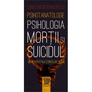 The psychology of death and suicide (e-book) - Constantin Enachescu