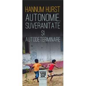 Paideia Autonomie, suveranitate şi autodeterminare (e-book) - Hurst Hannum E-book 35,00 lei