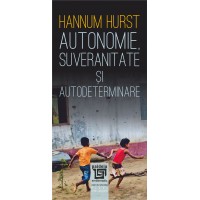 Autonomie, suveranitate şi autodeterminare - Hurst Hannum