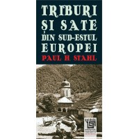 Triburi și sate din sud-estul Europei (e-book) - Paul H. Stahl