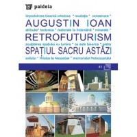 Retrofuturism: - Spaţiul sacru astăzi (e-book) - Augustin Ioan