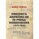 Paideia Prezenta aromanilor in presa dobrogeana (1879-1944)- Maria Pariza Cultural studies 60,00 lei