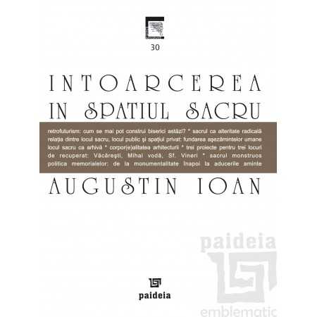 Paideia The return to the sacred space Arts & Architecture 38,50 lei