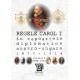 Paideia King Carol I and the austro-hungarian diplomats accredited in Bucharest (1877-1914), Volume II 1908-1913 E-book 30,00...
