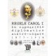 Paideia Regele Carol I în rapoartele diplomatice austro-ungare (1877-1914) E-book 15,00 lei