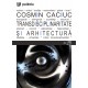 Paideia Transdisciplinaritate si arhitectura - Cosmin Caciuc Arte & arhitecturi 47,86 lei