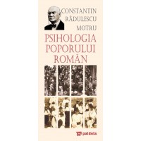 Psihologia poporului roman. L3 - Constantin Radulescu-Motru